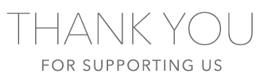 Thank you for supporting us